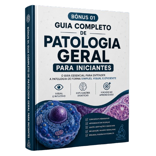 Bônus 01 - Guia Completo de Patologia Geral para Iniciantes